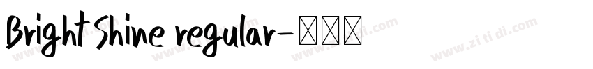 Bright Shine regular字体转换 Bright Shine regular字体转换
